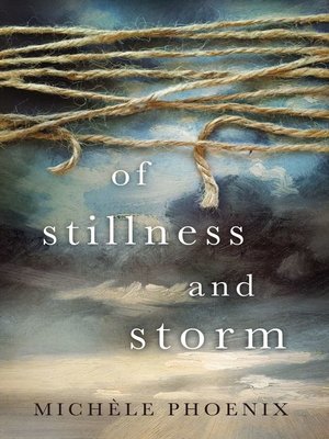 Of Stillness and Storm - ebook